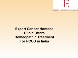 Expert Cancer Homoeo Clinic Offers Homeopathic Treatment For PCOS in India