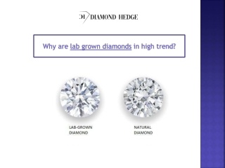 Why are lab grown diamonds in high trend