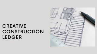 Creative Construction Ledger - PPT