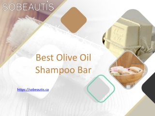 Best Olive Oil Shampoo Bar - Sobeautis.ca