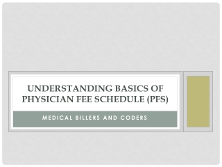 Understanding Basics of Physician Fee Schedule (PFS