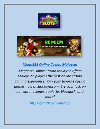 Mega888 Online Casino Malaysia | Slotkaya.com