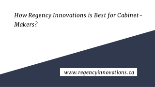 How Regency Innovations is Best for Cabinet-Makers_