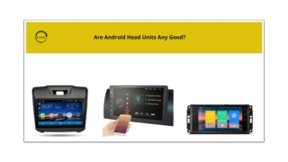 Are Android Head Units Any Good?
