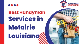 Best Handyman  Services in Metairie Louisiana