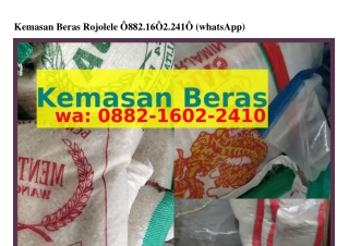 Kemasan Beras Rojolele O88ᒿ–lϬOᒿ–ᒿᏎlO(whatsApp)