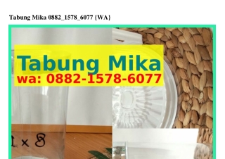 Tabung Mika 0882_l5ᜪ8_Ꮾ0ᜪᜪ[WA]