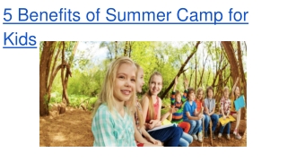 5 Benefits of Summer Camp for Kids
