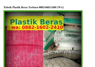 Pabrik Plastik Beras TerbaruPabrik Plastik Beras Terbaru 0882–IϬ02–2ㄐI0(whatsApp