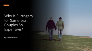 Why is Surrogacy for Same-sex Couples So Expensive?