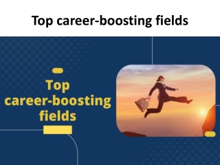 Top career-boosting fields