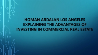 Homan Ardalan Los Angeles Explain Advantage Of Invest In Commercial Real Estate