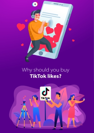 Why Should You Buy TikTok Auto Likes