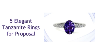 5 Elegant Tanzanite Rings for Proposal