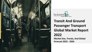 Transit And Ground Passenger Transport Market Trends, Segmentation, Growth 2031