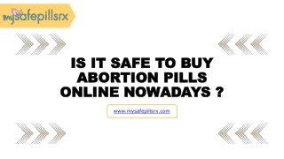 Is it Safe to Buy Abortion Pills Online Nowadays ?