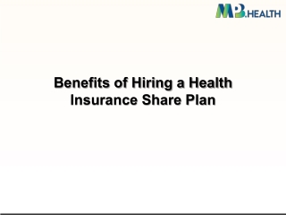 Benefits of Hiring a Health Insurance Share Plan
