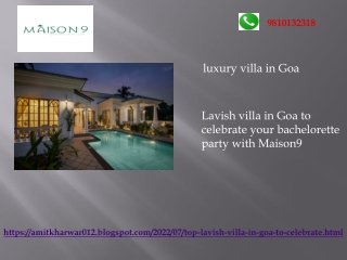 Lavish villa in Goa to celebrate your bachelorette party with Maison9