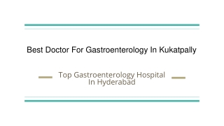 Best Doctor For Gastroenterology In Kukatpally