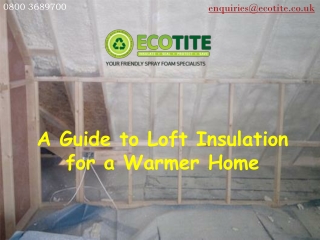A Guide to Loft Insulation for a Warmer Home