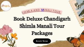 Book Deluxe Chandigarh Shimla Manali Tour Packages