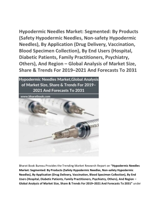 Hypodermic Needles Market,Global Analysis of Market Size And Forecasts To 2031