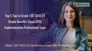 Top 5 Tips to Crack Oracle Benefits Cloud 1Z0-1053-22 Professional Exam