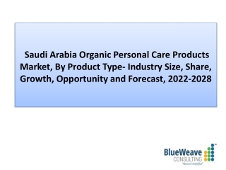 Saudi Arabia Organic Personal Care Products Market 2022-2028