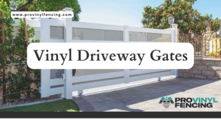 Vinyl Driveway Gates