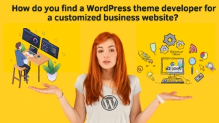 How do you find a WordPress theme developer for a customized business website