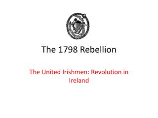 The 1798 Rebellion