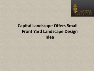 Capital Landscape Offers Small Front Yard Landscape Design Idea