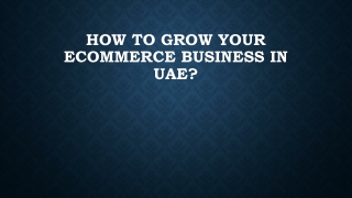 How to grow your ecommerce business In UAE