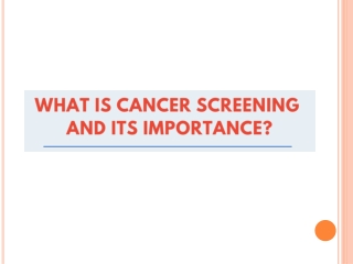 What is Cancer Screening and its Importance - AMRI Hospitals