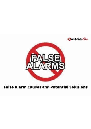 False Alarm Causes and Potential Solutions