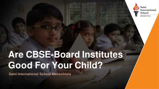 Are CBSE-Board Institutes Good For Your Child?