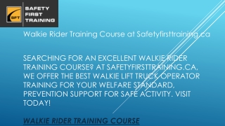 Walkie Rider Training Course at Safetyfirsttraining.ca