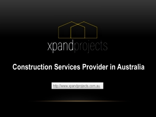 Construction Services Provider in Australia - xpandprojects.com.au