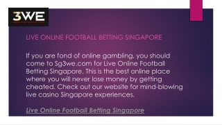 Live Online Football Betting Singapore  Sg3we.com