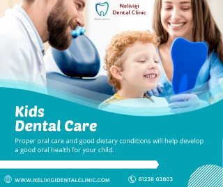 Dental Care for Kids | Best Dental Clinic in Bellandur | Nelivigi Dental