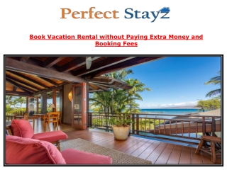 Book Vacation Rental without Paying Extra Money and Booking Fees