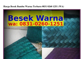 Harga Besek Bambu Warna Terbaru ౦8Зl~౦26౦~l25l[WhatsApp]