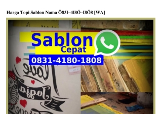 Harga Topi Sablon Nama