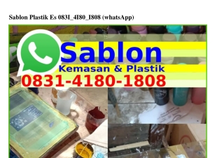 Sablon Plastik Es