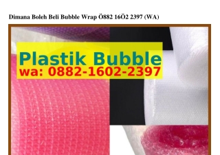 Dimana Boleh Beli Bubble Wrap ౦882_1Ϭ౦2_2Зᑫᜪ{WA}