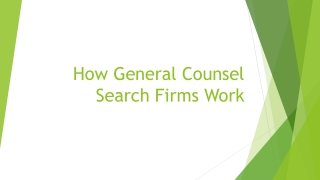How General Counsel Search Firms Work