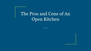 The Pros and Cons of An Open Kitchen