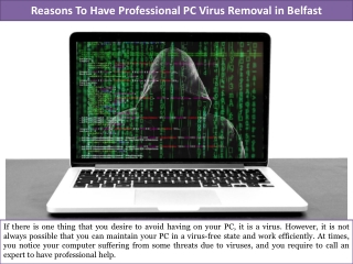 Reasons To Have Professional PC Virus Removal in Belfast