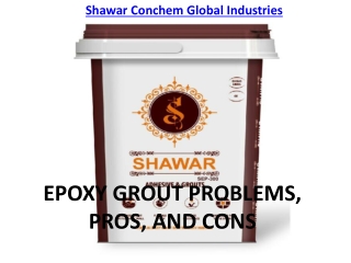 EPOXY GROUT PROBLEMS, PROS, AND CONS