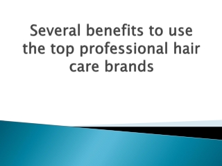 Several-benefits-to-use-the-top-professional-hair-care-brands